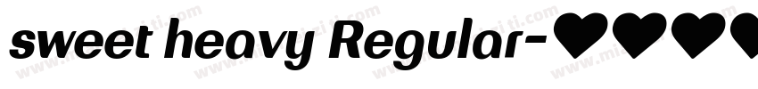 sweet heavy Regular字体转换